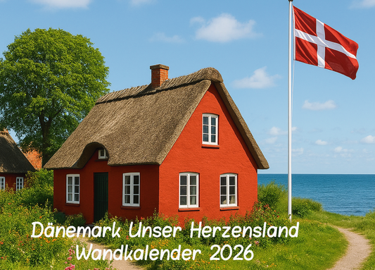 Dänemark Unser Herzensland Wandkalender 2026 im A3 Format